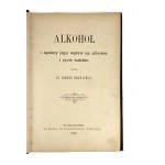 Dr. E. Danielewicz, Alkohol i zgubny jego wpływ na zdrowie i życie ludzkie