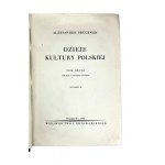 Aleksander Bruckner, Dzieje kultury polskiej Tomy I-IV