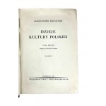 Aleksander Bruckner, Dejiny poľskej kultúry, zväzky I-IV