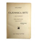 Teofil Moreux, Tajemnica bytu 1, 2, 3 i 4