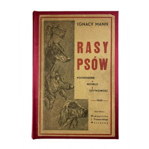 Ignacy Mann, Rasy psów