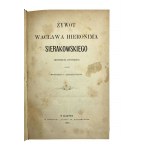 Two works: Żywot Wacława Hieronima Sierakowskiego arcybiskupa lwowskiego, Novel of the First Partition of the Polish Republic