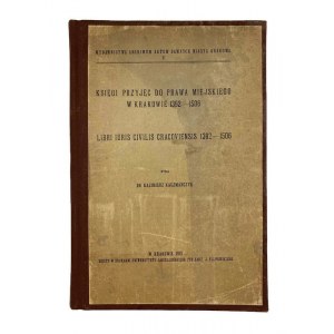 Dr. Kazimierz Kaczmarczyk, Bücher über die Zulassung zum Stadtrecht in Krakau 1392-1506