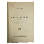 X Kamil Kantak, Polish Franciscans Volumes I: 1237-1517 and Volume II: 1517-1795