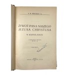 X. M. Meschler T. J., Żywot Pana Naszego Jezusa Chrystusa w rozmyślaniach. Tom drugi