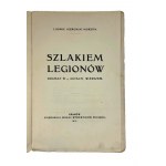 Ludwik Hieronim Morstin, Szlakiem Legionów. Drama in 4 Akten in Versen