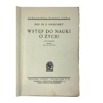 Prof. Dr. R. Goldschmidt, Úvod do vedy o živote