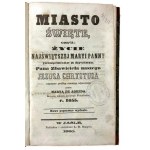 Marya de Agreda, Sväté mesto ie: Život Panny Márie spojený so životom nášho Spasiteľa Ježiša Krista I. časť (168 strán)