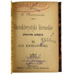 A. Mazanowski, Charakterystyki literackie pisarzów polskich V: Kornel Ujejski i VI: Jan Kochanowski