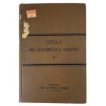 Ks. Waleryan Kalinka, Dzieła Ks. Waleryana Kalinki Tom V i VI. Sejm Czteroletni Tom I (wydanie czwarte)