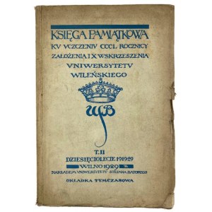 Pamätná kniha k výročiu založenia a 10. vzkriesenia Vilniuskej univerzity II. zväzok, kolektívna práca