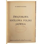 Ks. Marcin Rolewski, Świątobliwa Królowa Polski Jadwiga