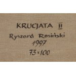 Ryszard Rosiński (ur. 1956), Krucjata II, 1997