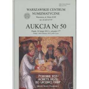 Aukčný katalóg k 50. výročiu aukcie WCN: Borys Paszkiewicz - Podobna jest moneta nasza do urodnej panny, Warszawa ...