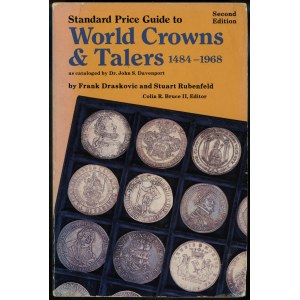 Draskovic Frank, Rubenfeld Stuart - Standard Price Guide World Crowns &amp; Talers 1484-1968, Iola 1984, 2nd edition.