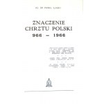 ILINSKI - VÝZNAM KŘTU POLSKA 966 - 1966