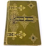 CHODŹKO- PAMIĘTNIKI KWESTARZA engraviny Andriolli wyd. 1901 binding Olszeniak