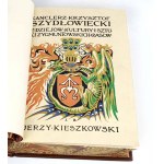 KIESZKOWSKI - KANCLERZ KRZYSZTOF SZYDŁOWIECKI z dziejów kultury i sztuki Zygmuntowskich czasów. 160 figur w tekście, 56 tabllic pojedynczych, 5 tablic podwójnych, 2 tablice potrójne, 4 tablice czterobarwne i 1 tablica genealog.