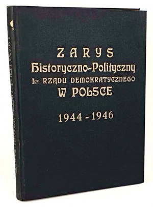 HISTORICAL-POLITICAL OVERVIEW OF THE FIRST DEMOCRATIC GOVERNMENT IN POLAND 1944-1946.
