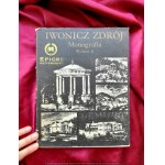 IWONICZ ZDRÓJ. Monografia uzdrowiska.