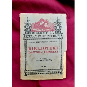 ZDZITOWIECKA-JASIEŃSKA Halina - Bibljoteki dawniej i dzisiaj