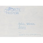 Sylwia Wirska (ur. 1994), Morze Prospera, 2022