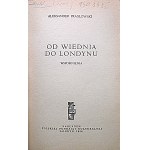 PRAGŁOWSKI ALEKSANDER. Z Viedne do Londýna. Spomienky. Londýn 1968...