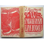 STYPUŁKOWSKI ZBIGNIEW. W zawierusze dziejowej. Wspomnienia 1939 - 1945. London 1951. Gryf Publications...