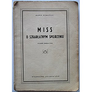 ROMAN MARKS. [Roman Dabrowski]. Das Fräulein mit dem scharlachroten Blick. Ein Sensationsroman. Lodz [1947]...