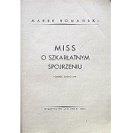 ROMAŃSKI MAREK. [Właściwie Roman Dąbrowski]. Miss o szkarłatnym spojrzeniu. Powieść sensacyjna. Łódź [1947]...