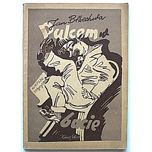 JAN BRZECHWA. S prstem v botě. Satirické básně. W-wa 1948. Wyd. Książka. Tisk. R. S. W. Tisk...