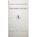 BRZOZOWSKI KORAB STANISŁAW: Nim serce ucichło. W-wa 1910. published by Jakóba Mortkowicz. Printed by W. L. Anczyc i S-ki....