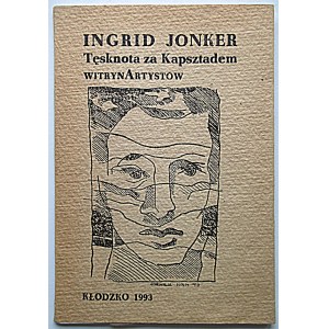 JONKER INGRID. Longing for Cape Town. Klodzko 1993 Artists' Site....
