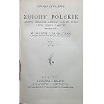 CHWALEWIK EDWARD. Zbiory Polskie. Archiwa, Bibljoteki, Gabinety, Galerje...