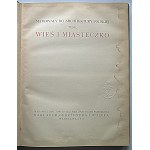 MATERIAŁY DO ARCHITEKTURY POLSKIEJ TOM I. WIEŚ I MIASTECZKO. W-wa 1916. Wydawnictwo Tow...