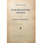 MĄCZYŃSKI CZESŁAW. Boje Lwowskie. Teil I. Band I - II. Die Befreiung von Lwów. (1. - 24. November 1918)...