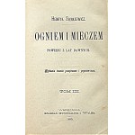 SIENKIEWICZ HENRYK. Ogniem i mieczem. Powieść z lat dawnych. Wydanie trzecie przejrzane i poprawione...