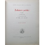 GEMBARZEWSKI BRONISŁAW: Żołnierz polski. Ubiór, uzbrojenie i oporządzenie od wieku XI do 1965. Volume V...