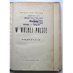 JACYNA JAN (generál). 1918 - 1923 Ve svobodném Polsku. Přežil. W-wa 1927. br. vydavatele. Tisk: Vydavatelství a nakladatelství, s. r. o. L. Wolnicki...