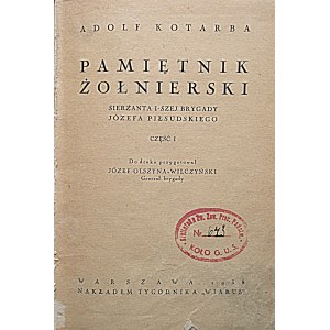 ADOLF KOTARBA. Soldier's diary of a sergeant of the 1st Brigade of Józef Piłsudski. Part I...