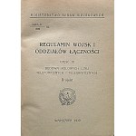REGULAMIN WOJSK I ODDZIAŁÓW ŁĄCZNOŚCI. [Sygn. Łącz. 2. III/1929]. Część III...