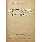 ZAHORSKI WŁADYSŁAW. Przewodnik po Wilnie. Wydanie nowe. Wilno 1921...