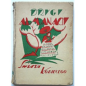 DRUGI ALMANACH ŚWIATA KOBIECEGO. Lwów i Warszawa 1927. Nakładem Księgarni Polskiej B. Połonieckiego. Druk...