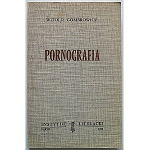 GOMBROWICZ WITOLD. Pornografia. Dzieł Zebranych Tom III. Paryż 1970. Instytut Literacki. Format 13/21 cm. s...