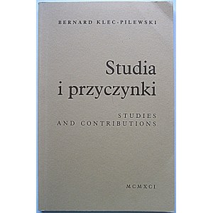 KLEC - PILEWSKI BERNARD. Studia i przyczynki do historii, genealogii i heraldyki polskiej. Londyn 1991...