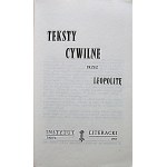 TEKSTY CYWILNE przez Leopolitę. Paryż 1983. Instytut Literacki. Biblioteka „Kultury” Tom 386. Format 13/21 cm...