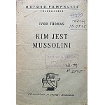 THOMAS IVOR. Who is Mussolini. Jerusalem 1942. published by In the Way. Print. The Jerusalem Press...