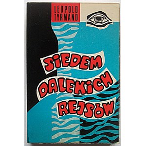 TYRMAND LEOPOLD. Sieben ferne Reisen. Ein Roman. London 1975. herausgegeben von der Polnischen Kulturstiftung....
