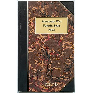 WATT ALEXANDER. Lothas Flucht. Prosa. Selected Writings Volume III. London 1988. herausgegeben von Polonia....