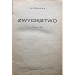 DRUCKA N. Der Sieg. Ein Roman. W-wa 1925. Towarzystwo Wydawnicze IGNIS. Gedruckt in...